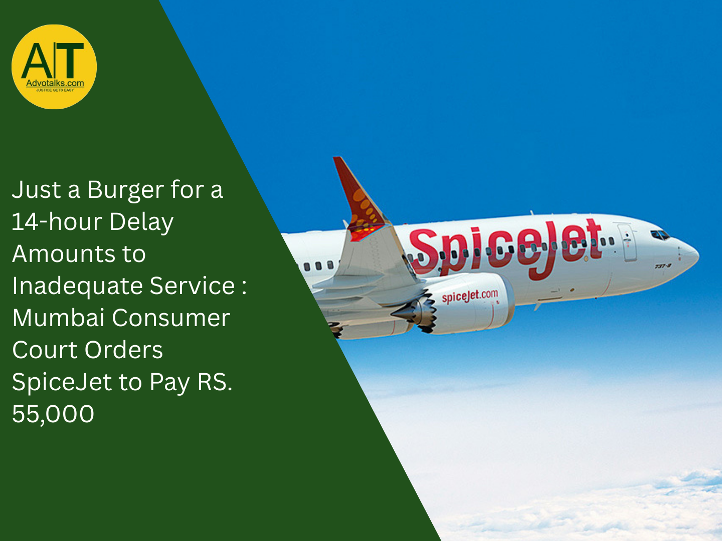 Just A Burger For A 14-Hour Delay Amounts To Inadequate Service: Mumbai Consumer Court Orders SpiceJ